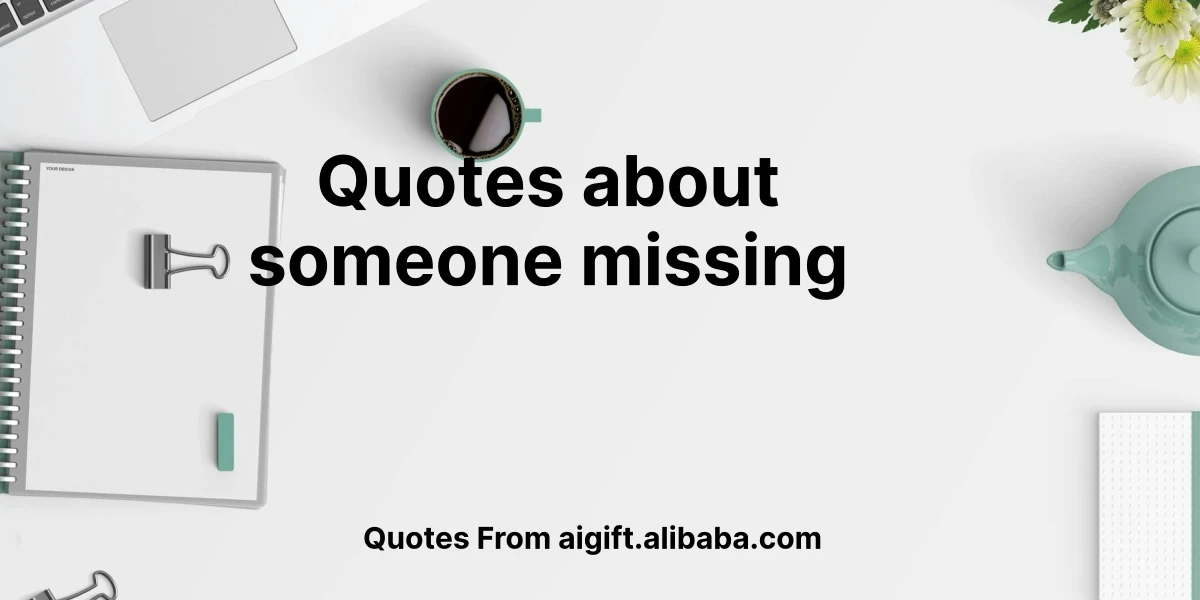 quotes about someone missing