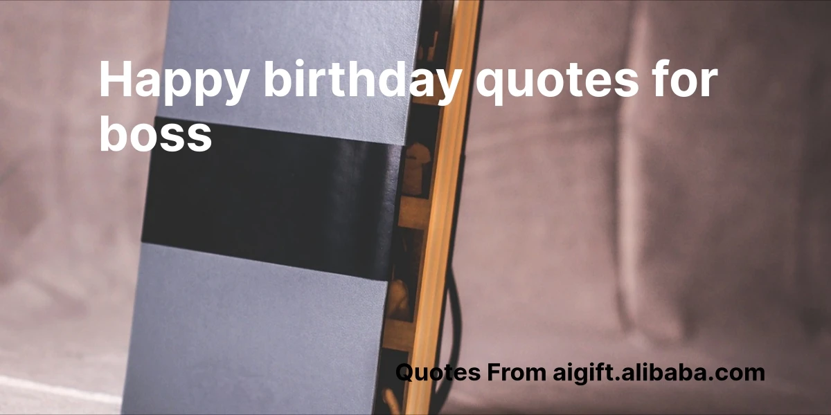happy birthday quotes for boss