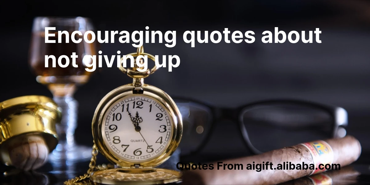 encouraging quotes about not giving up