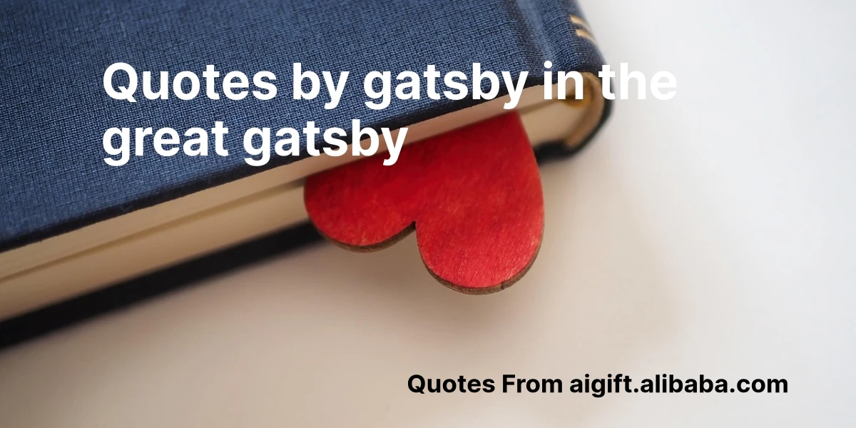 quotes by gatsby in the great gatsby