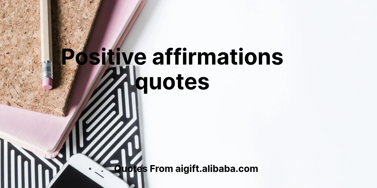 positive affirmations quotes