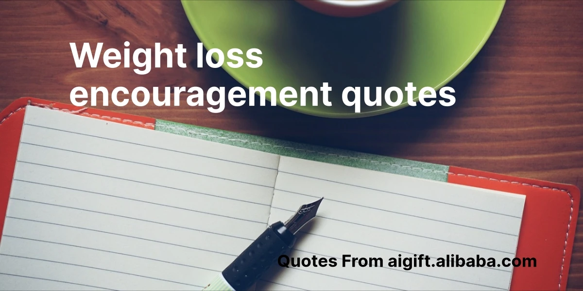 weight loss encouragement quotes