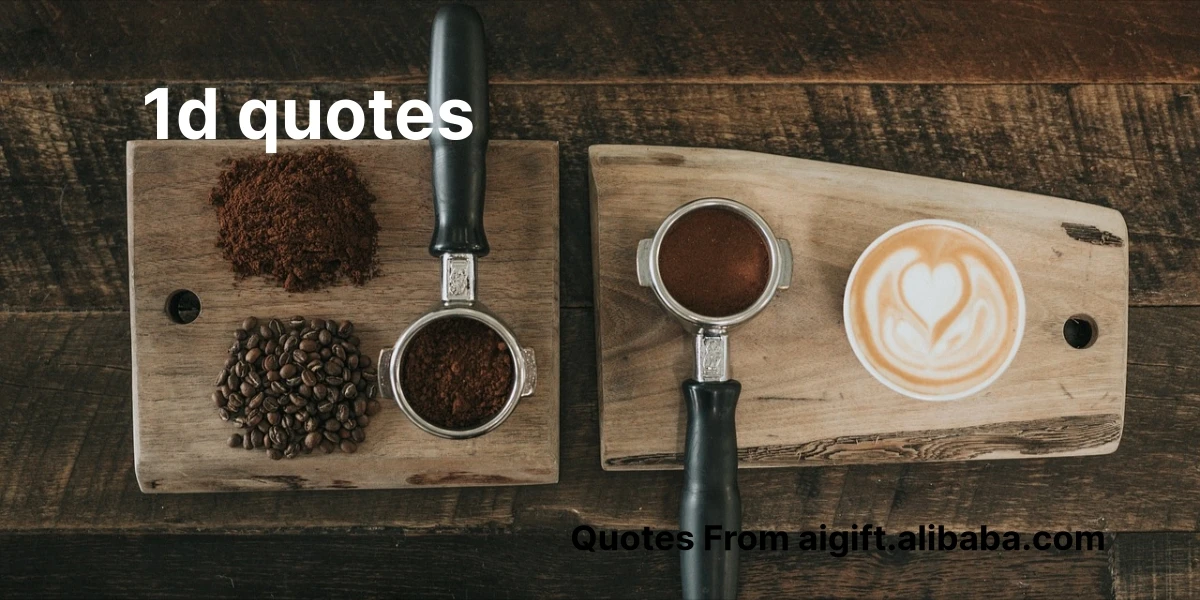 1d quotes
