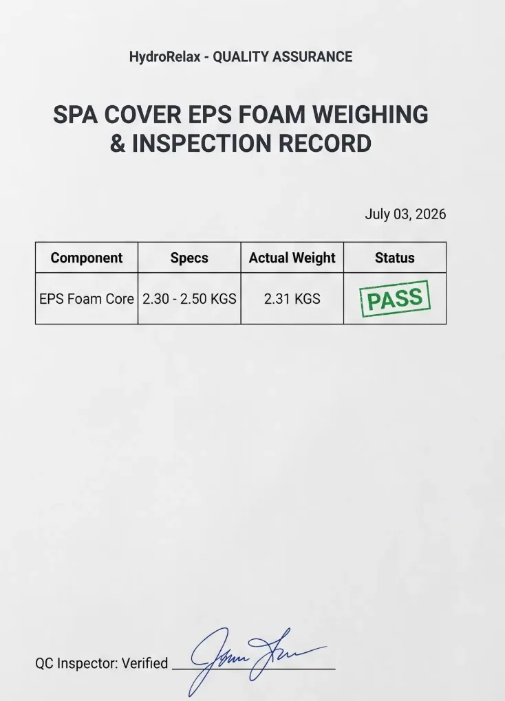 HydroRelax Quality Assurance — SPA Cover EPS Foam Weighing and Inspection Record PASS