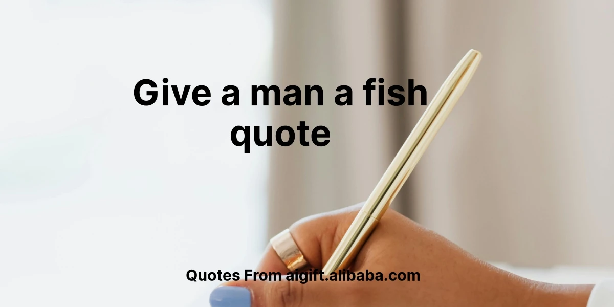 give a man a fish quote