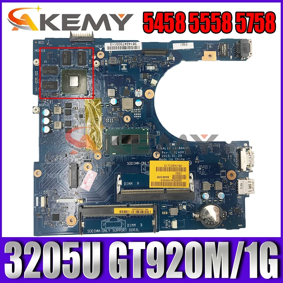 

Akemy AAL10 LA-B843P REV:1.0(A00) 3205U 920M/1GB FOR Dell 5458 5558 5758 Laptop Motherboard CN-0F0T2K F0T2K Mainboard