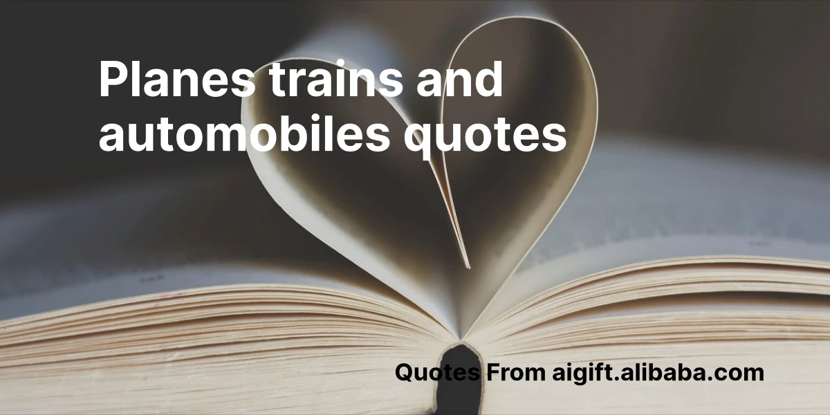 planes trains and automobiles quotes