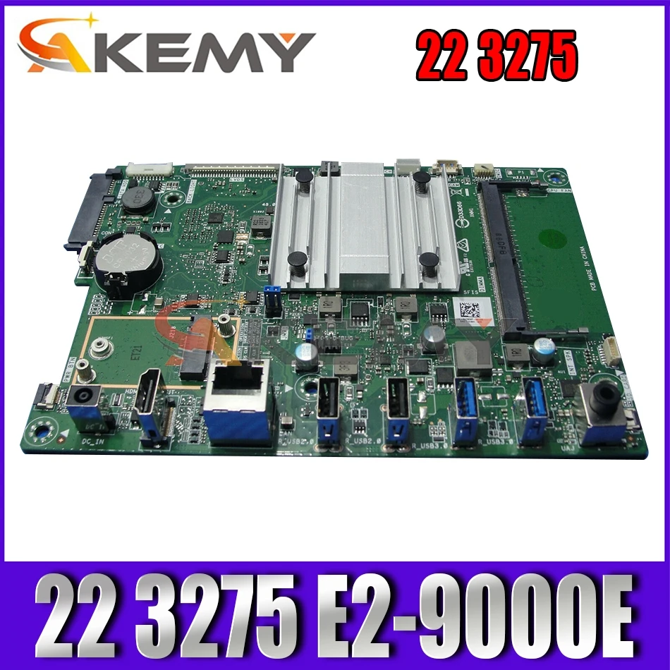 

Akemy ALL IN ONE For DELL 22 3275 Motherboard AMSTR-PS E2-9000E CN-0J7MNP J7MNP Mainboard 100%Tested