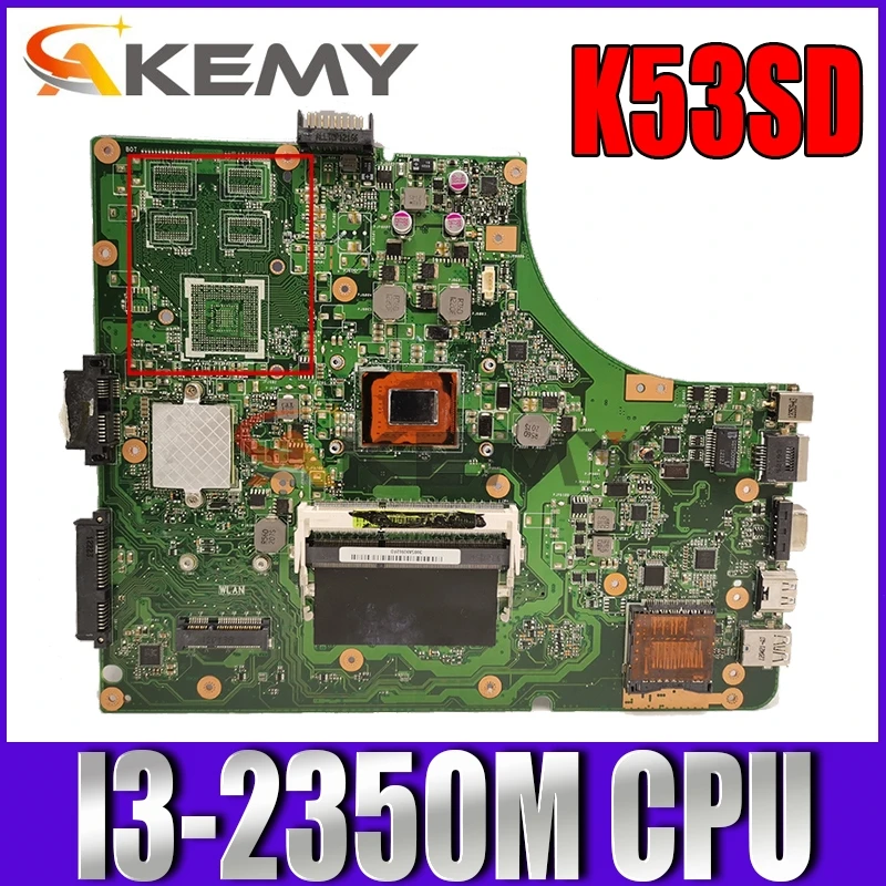 

Akemy K53SD Laptop motherboard for ASUS K53E K53S K53 original mainboard I3-2350M GM