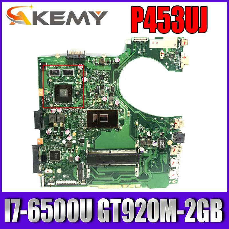 

Akemy P453UJ Laptop motherboard for ASUS P453UJ P453U original mainboard I7-6500U GT920M-2GB