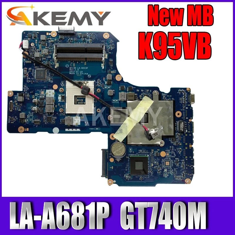 

Akemy K95VB Motherboard For Asus R900V K95V A95V K95VM ZAY90 LA-A681P Mainboad GT740M fully tested