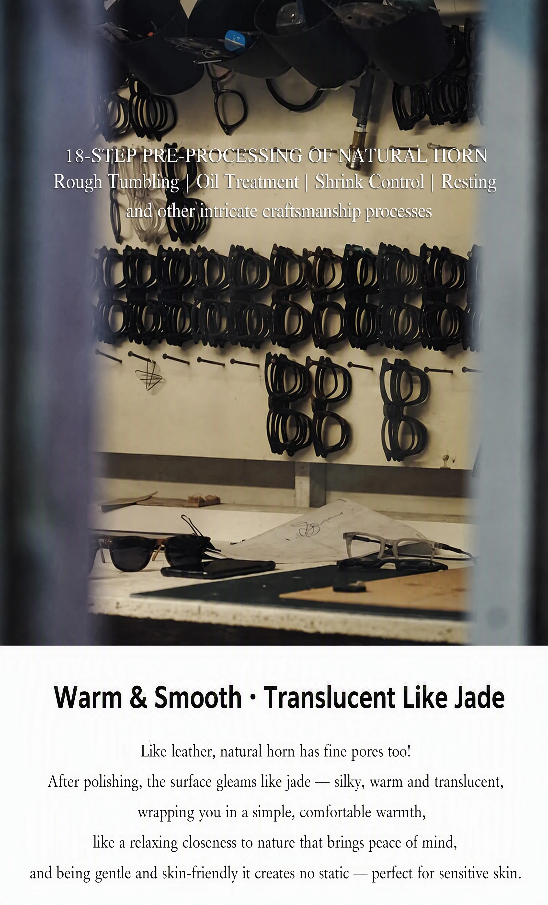 18-step pre-processing of natural horn eyewear: rough tumbling, oil treatment, shrink control and resting in the workshop