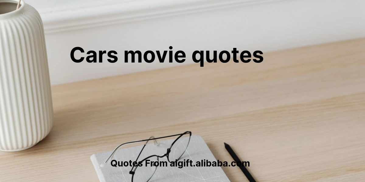 cars movie quotes