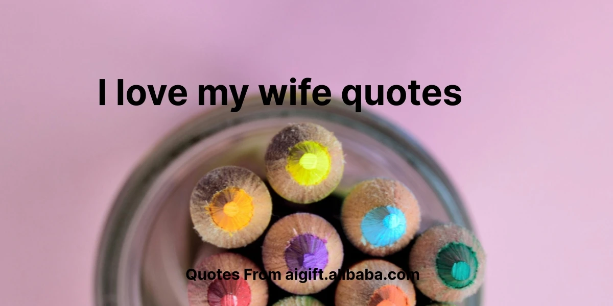 i love my wife quotes