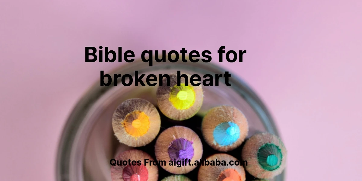 bible quotes for broken heart