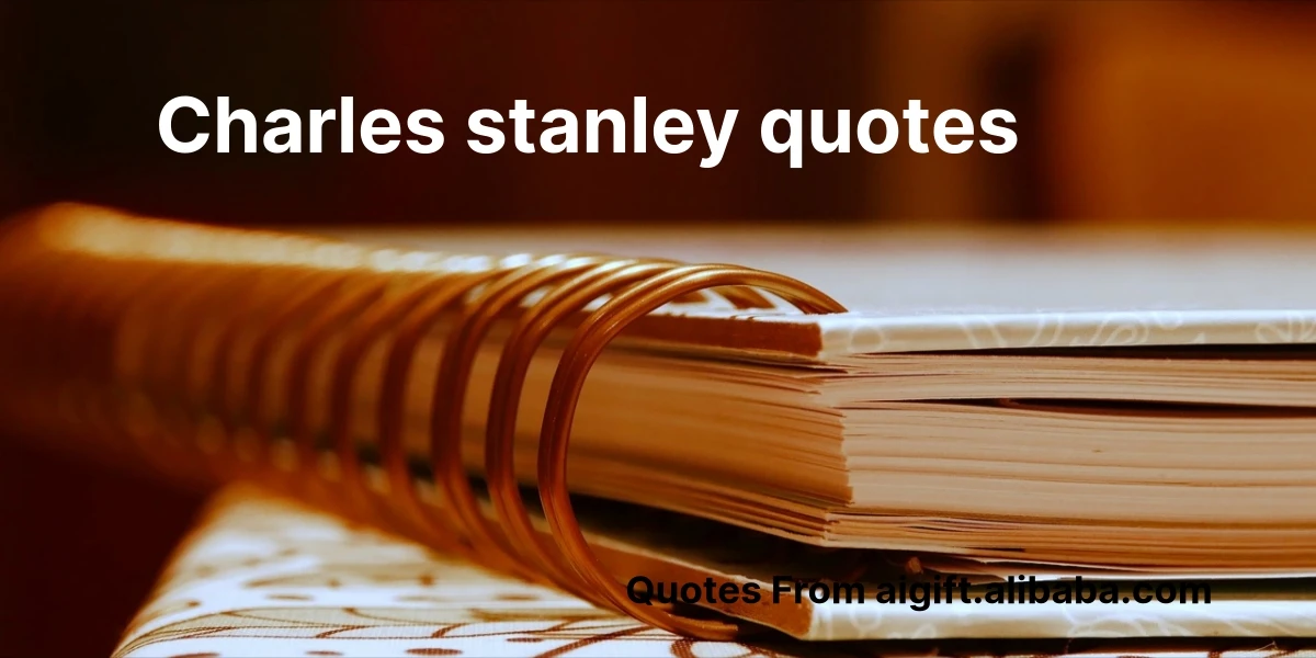 charles stanley quotes