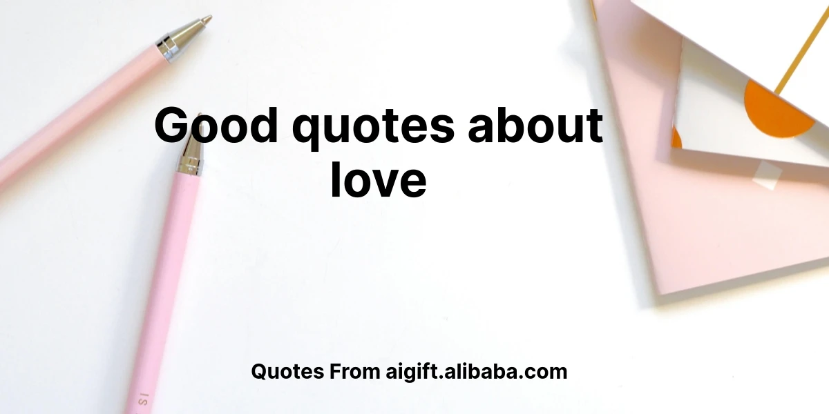 good quotes about love