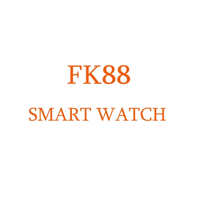 

2021 New FK88 smartwatch series 6 smart watch pk fk78 iwo 12 13 i watch reloj inteligent BT double strap