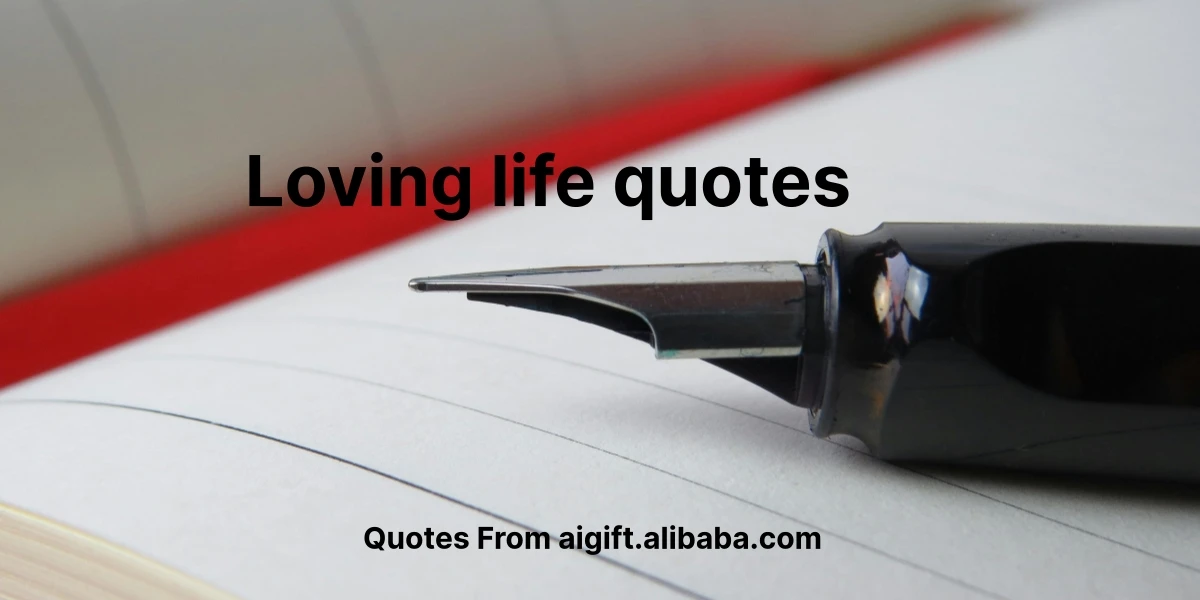 loving life quotes