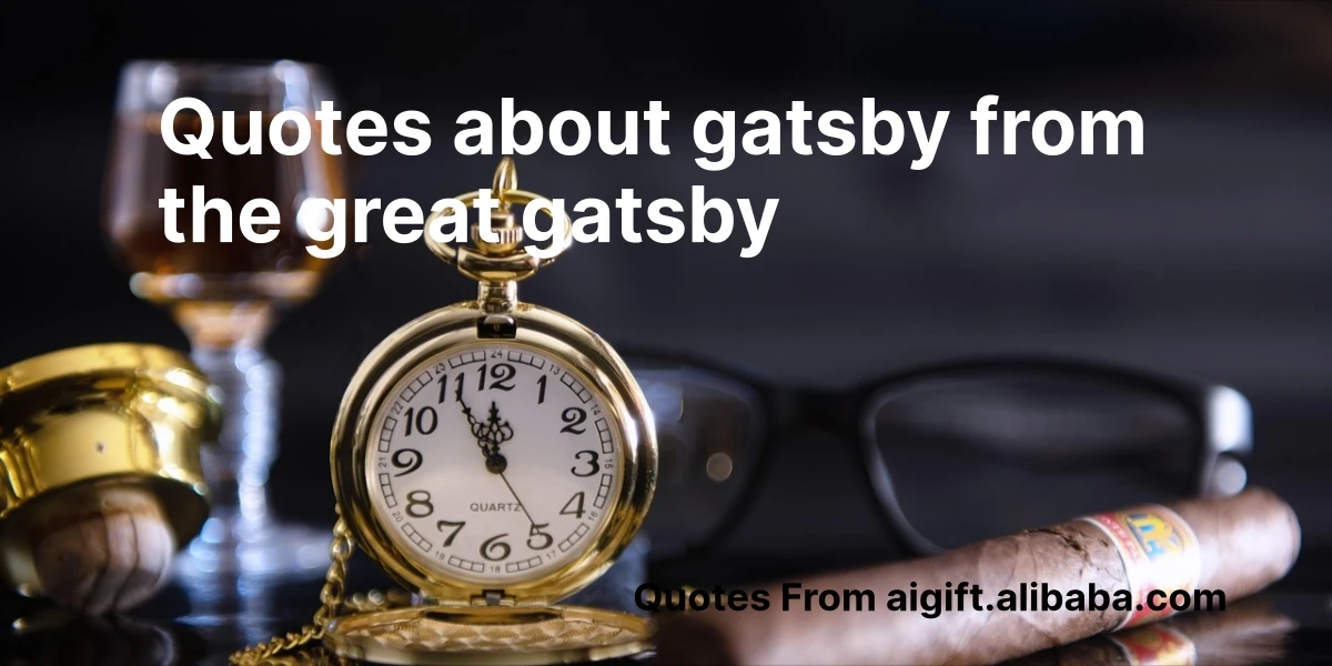 quotes about gatsby from the great gatsby