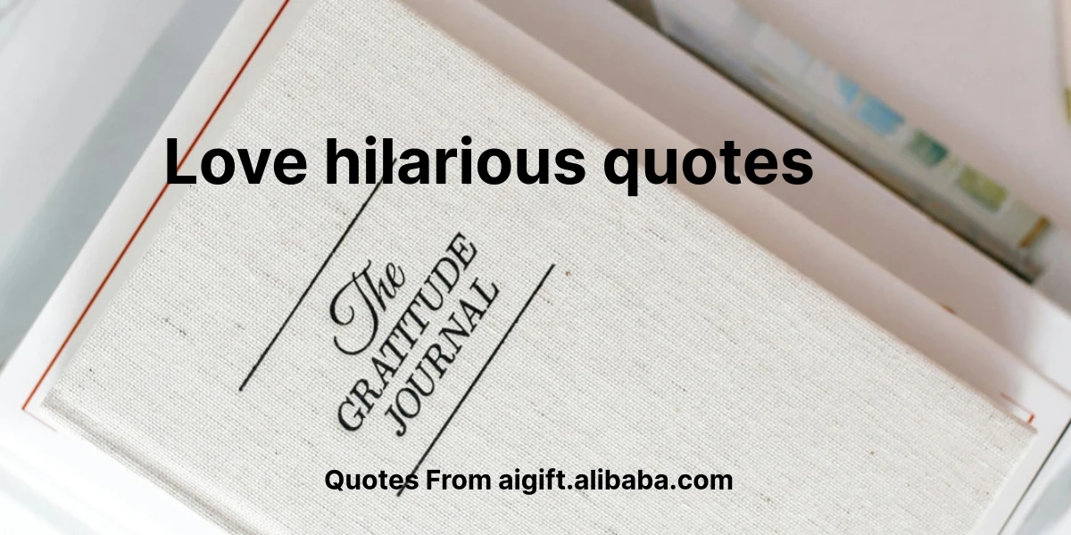 love hilarious quotes