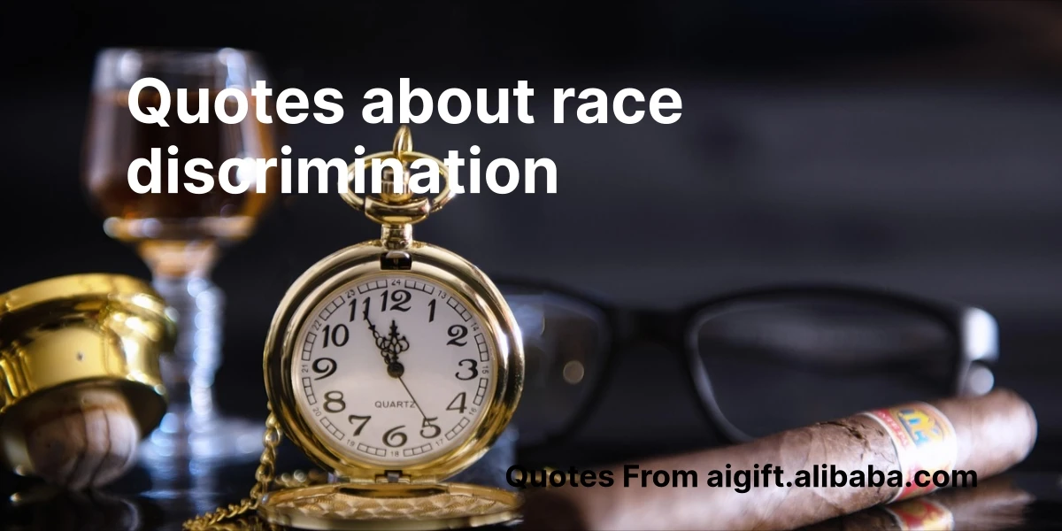 quotes about race discrimination