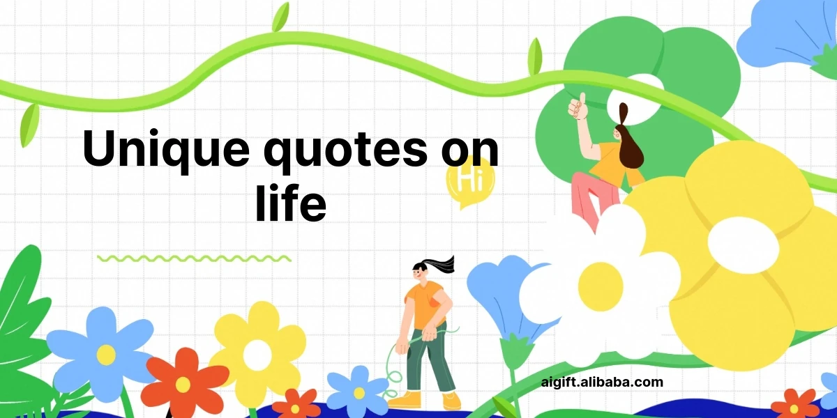 unique quotes on life