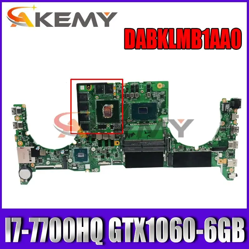 

AKEMY DABKLMB1AA0 Laptop motherboard for ASUS ROG GL503VM original mainboard I7-7700HQ GTX1060-6GB