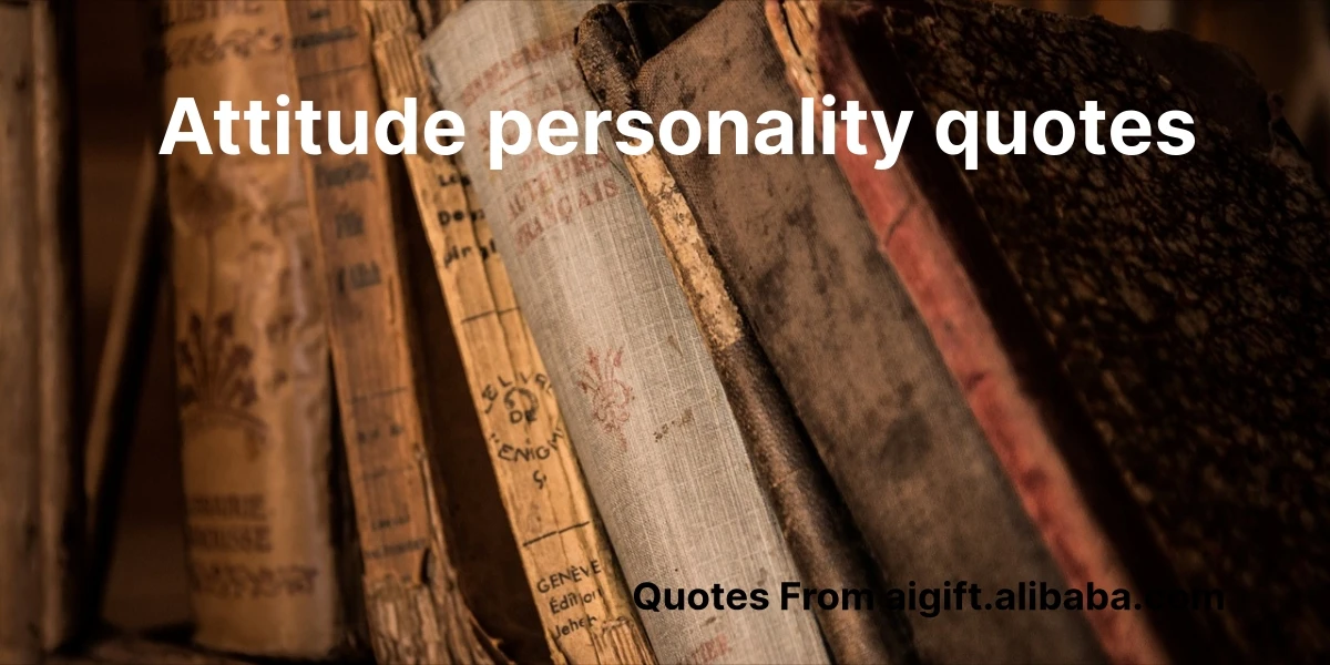 attitude personality quotes