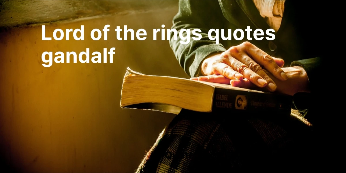 lord of the rings quotes gandalf