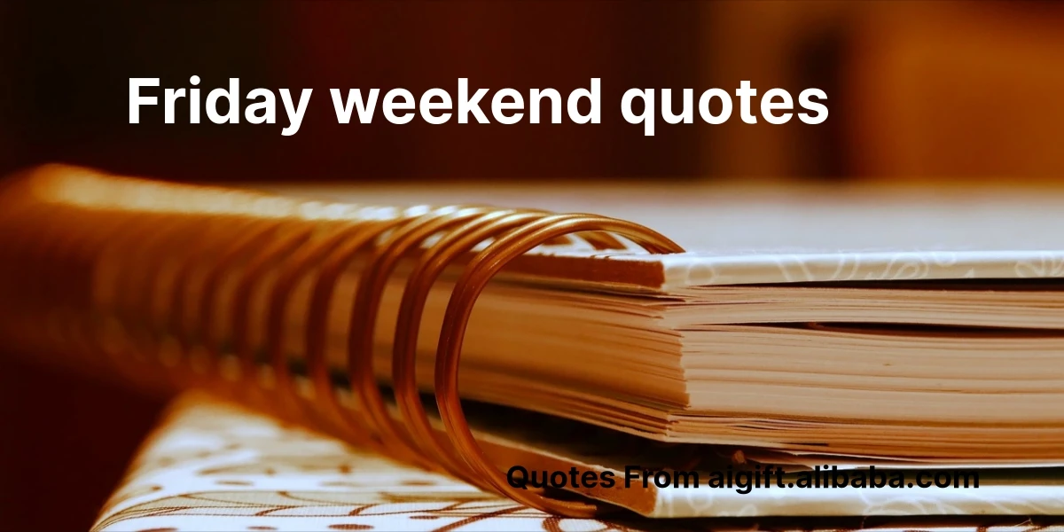 friday weekend quotes