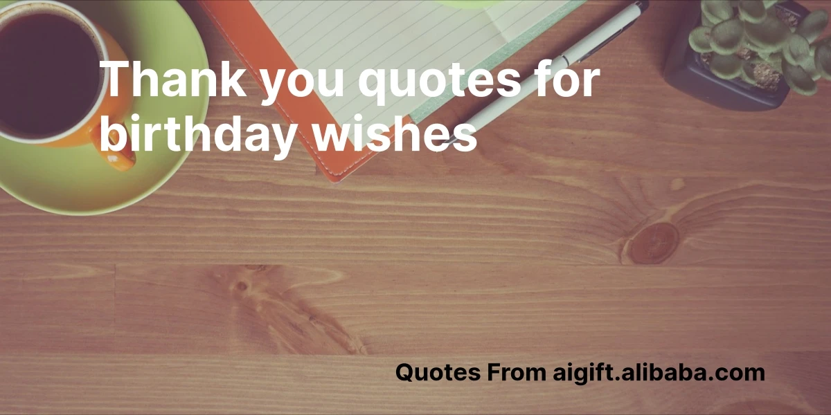 thank you quotes for birthday wishes