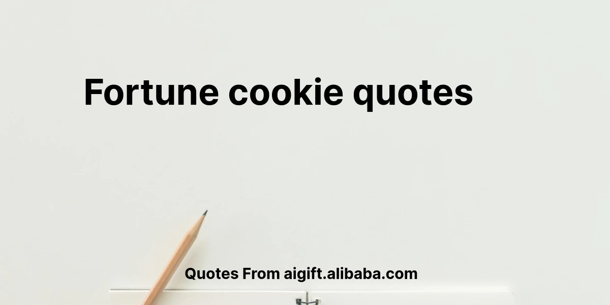 fortune cookie quotes