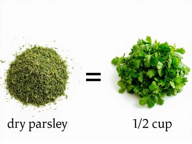 1/2 Cup Fresh Parsley = 3 Tbsp Dried: Exact Conversion