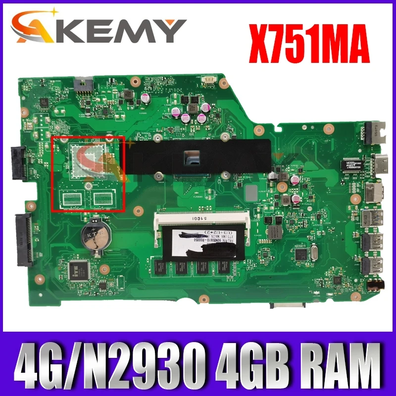 

X751MA MAIN_BD._4G/N2930/AS 4GB RAM 90NB0610-R00030 mainboard REV2.0 For ASUS X751MA X751M X751MD laptop motherboard 100% Tested