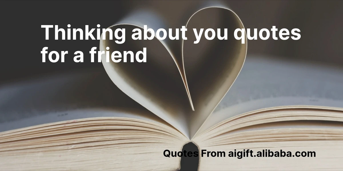 thinking about you quotes for a friend