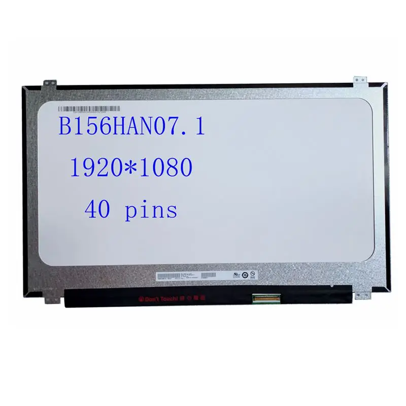 

15.6'' inch B156HAN07.0 B156HAN07.1 FHD IPS matrix 1920*1080 144HZ 40Pin Connector 72% Gamut LED display screen