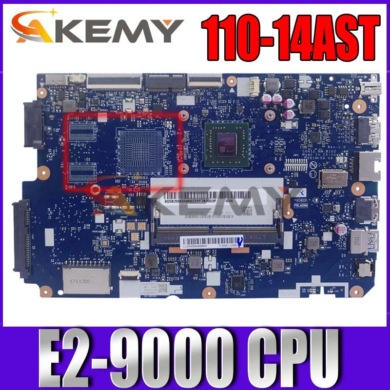 

Laptop Motherboard Ideapad NM-B102 NEW for 110-14 AST 80TQ Cpu:E2-9000 Ddr4-2133mhz/Fru/5b20m55966/