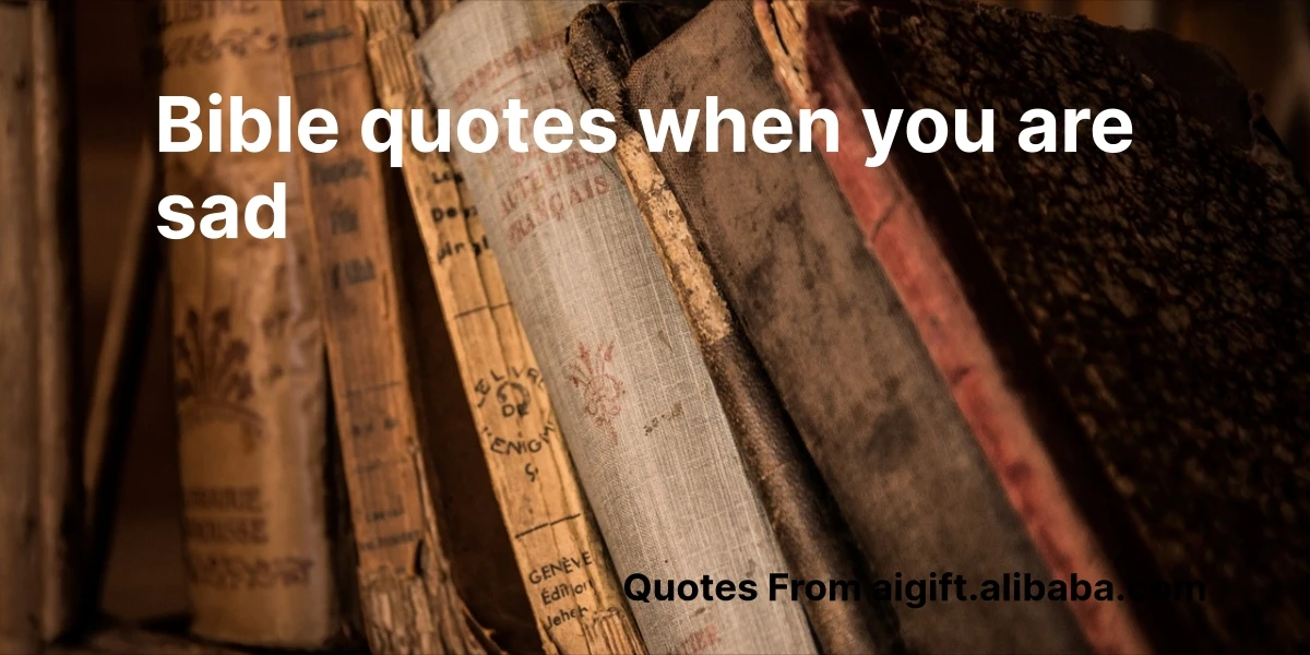 bible quotes when you are sad