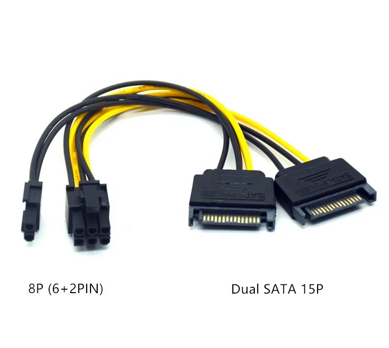 

Dual SATA 15 Pin Male to PCI-E 8 Pin (6+2pin) Male Video Card Adapter Cable PCI-E SATA Power Supply Cable, As shown in the picture