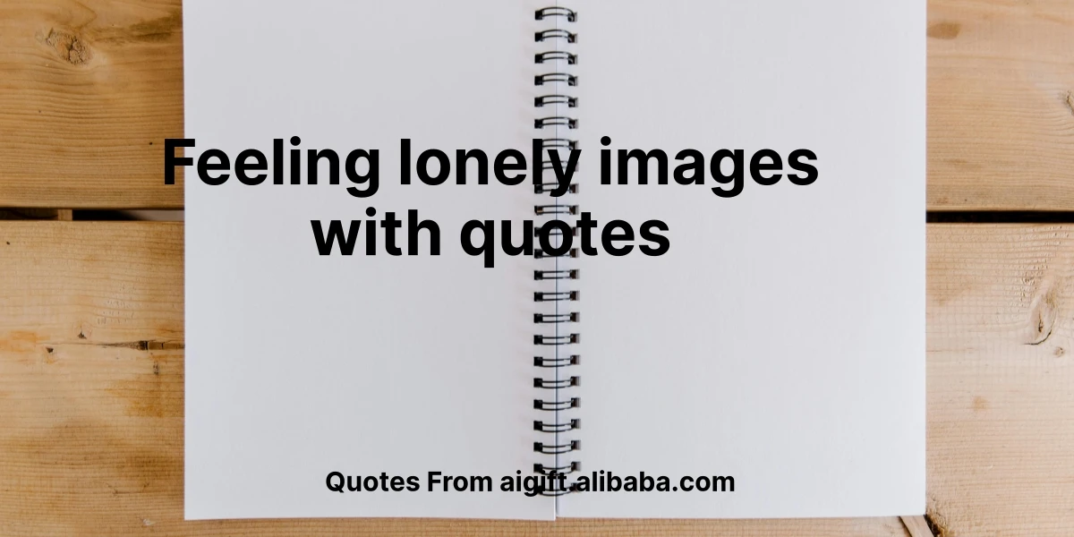 feeling lonely images with quotes