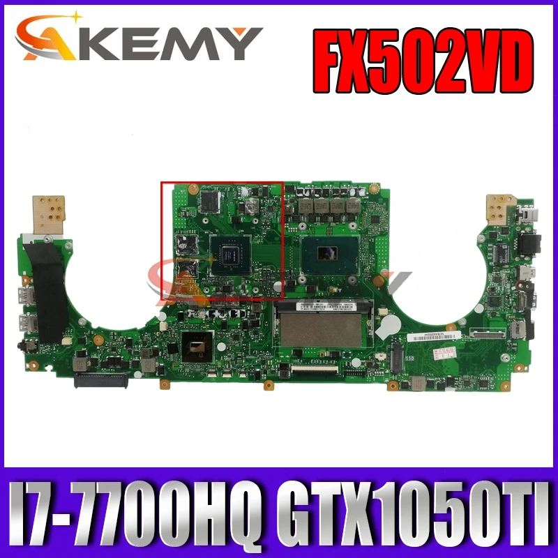 

Akemy FX502VD Laptop motherboard for ASUS FX502VE FX502V GL502VM GL502V original mainboard I7-7700HQ GTX1050TI