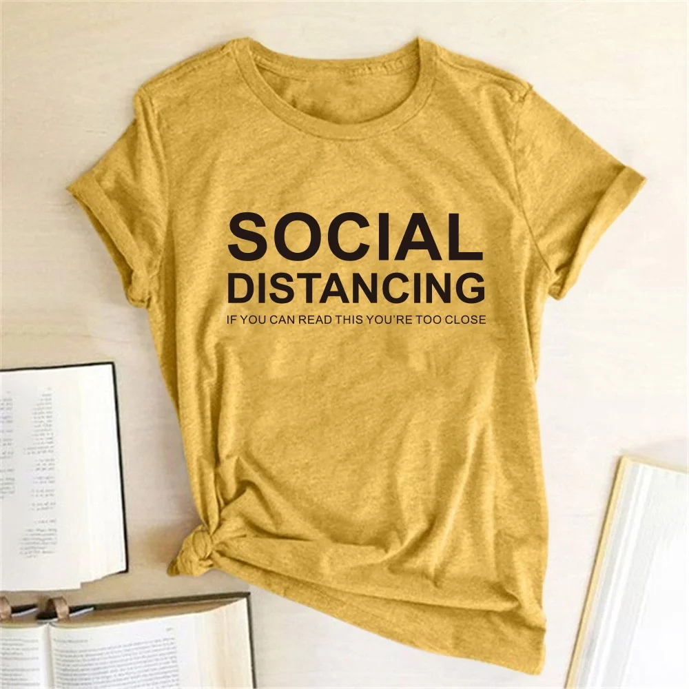 

SOCIAL DISTANCING IF YOU CAN READ THIS YOU'RE TOO CLOSE Letter Women T-shirt Short Sleeve Summer T-shirt Tees Tops