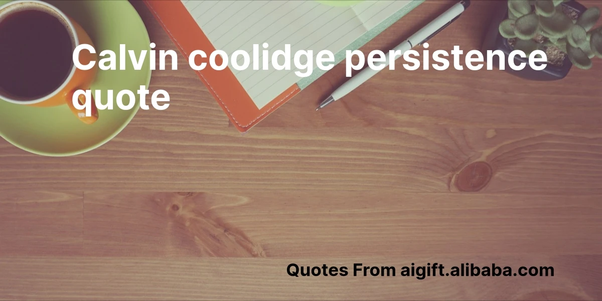 calvin coolidge persistence quote