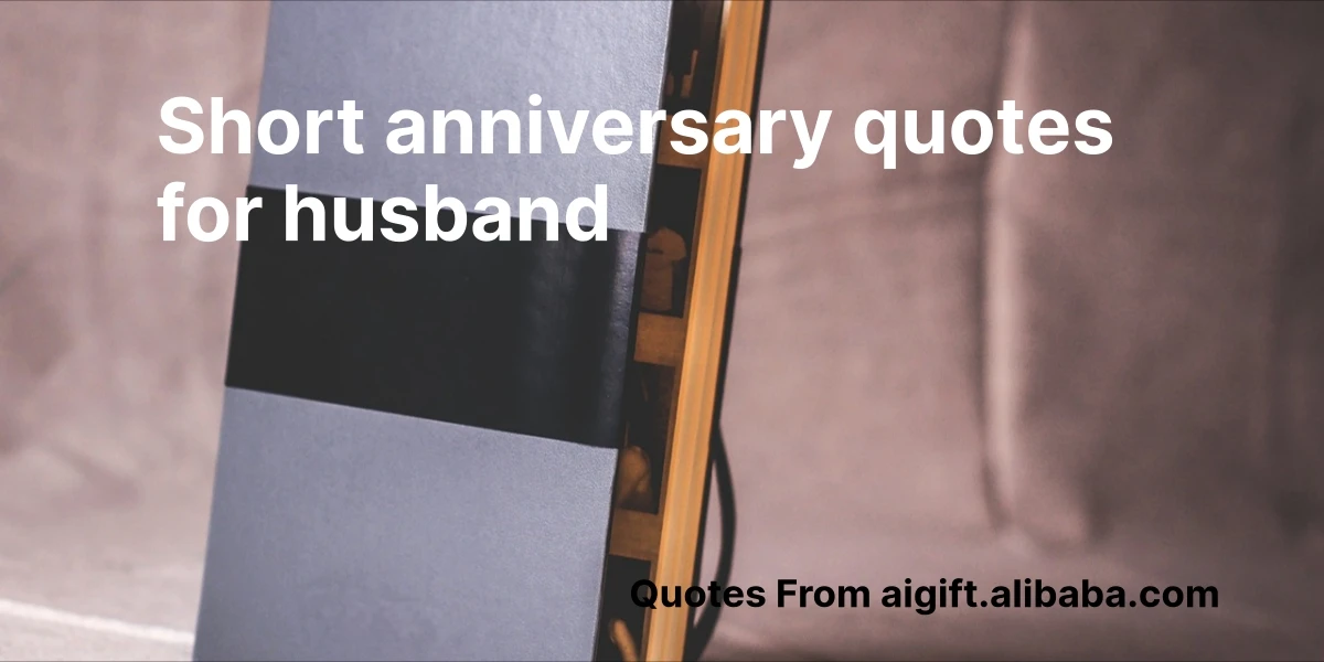 short anniversary quotes for husband