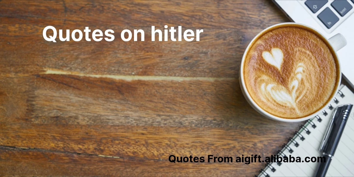 quotes on hitler