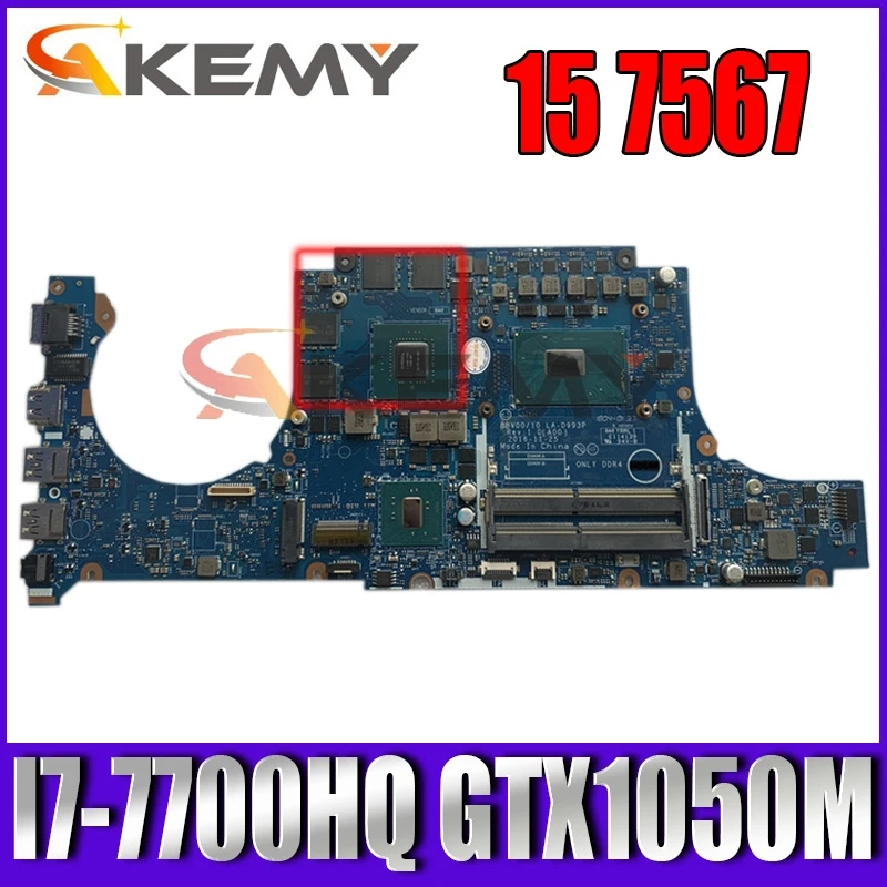 

Akemy For Dell 15 7567 Laptop Motherboard With SR32Q I7-7700HQ GTX1050M 4GB CN-0P84C9 0P84C9 P84C9 LA-D993P