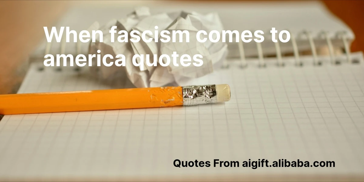 when fascism comes to america quotes