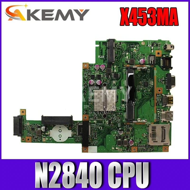 

Akemy For Asus X453MA X403M F453M Laptop motherboard X453MA N2830 N2840 CPU Mainboard test good