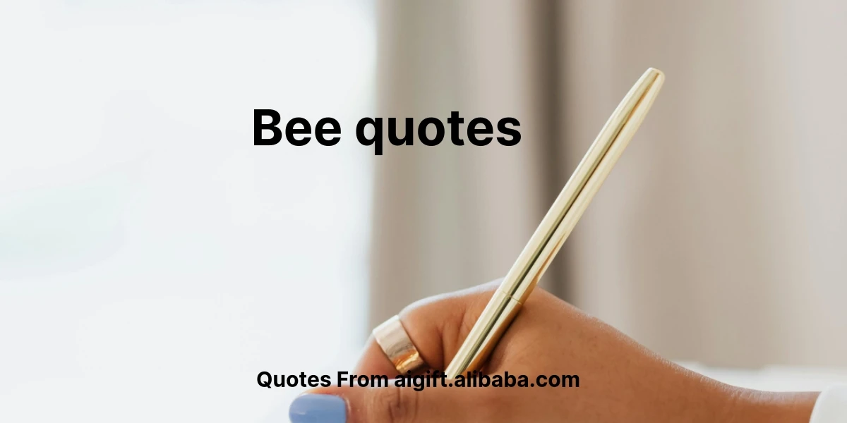 bee quotes